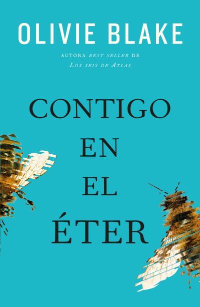 CONTIGO EN EL ÉTER | 9788419030245 | BLAKE, OLIVIE | Llibreria L'Illa - Llibreria Online de Mollet - Comprar llibres online