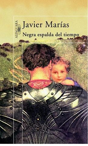 NEGRA ESPALDA DEL TIEMPO | 9788420483832 | MARIAS, JAVIER | Llibreria L'Illa - Llibreria Online de Mollet - Comprar llibres online