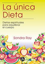 UNICA DIETA, LA | 9788488066022 | RAY, SONDRA | Llibreria L'Illa - Llibreria Online de Mollet - Comprar llibres online