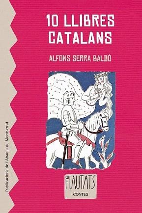 10 LLIBRES CATALANS | 9788498832723 | SERRA BALDÓ, ALBERT | Llibreria L'Illa - Llibreria Online de Mollet - Comprar llibres online