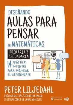 DISEÑANDO AULAS PARA PENDAR EN MATEMÁTICAS | 9788419407511 | LILJEDAHL, PETER | Llibreria L'Illa - Llibreria Online de Mollet - Comprar llibres online