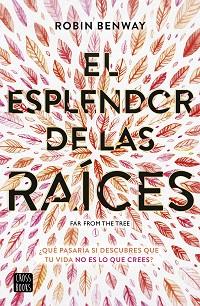 ESPLENDOR DE LAS RAÍCES, EL | 9788408194613 | BENWAY, ROBIN | Llibreria L'Illa - Llibreria Online de Mollet - Comprar llibres online