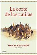 CORTE DE LOS CALIFAS, LA | 9788484329749 | KENNEDY, HUGH | Llibreria L'Illa - Llibreria Online de Mollet - Comprar llibres online