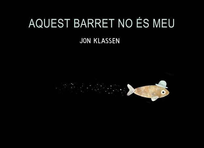 AQUEST BARRET NO ES MEU | 9788494047923 | KLASSEN, JON | Llibreria L'Illa - Llibreria Online de Mollet - Comprar llibres online