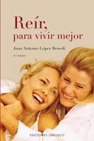 REIR PARA VIVIR MEJOR | 9788497771412 | LOPEZ BENEDI, JUAN ANTONIO | Llibreria L'Illa - Llibreria Online de Mollet - Comprar llibres online