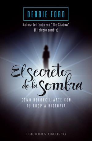 SECRETO DE LA SOMBRA, EL | 9788497777056 | FORD, DEBBIE | Llibreria L'Illa - Llibreria Online de Mollet - Comprar llibres online