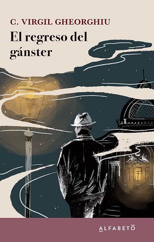 REGRESO DEL GÁNSTER, EL | 9788417951481 | GHEORGHIU, C. VIRGIL | Llibreria L'Illa - Llibreria Online de Mollet - Comprar llibres online