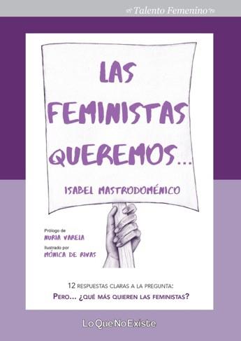 FEMINISTAS QUEREMOS, LAS | 9788494860300 | MASTRODOMÉNICO LIZARAZO, ISABEL | Llibreria L'Illa - Llibreria Online de Mollet - Comprar llibres online