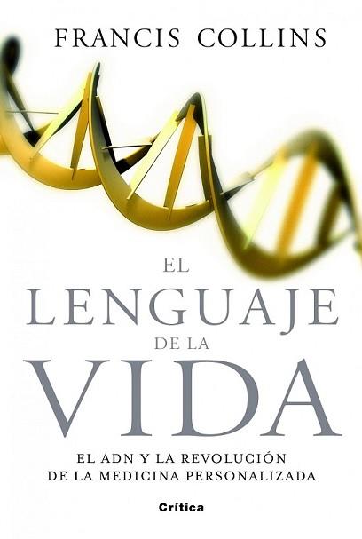 LENGUAJE DE LA VIDA, EL | 9788498926552 | COLLINS, FRANCIS S. | Llibreria L'Illa - Llibreria Online de Mollet - Comprar llibres online