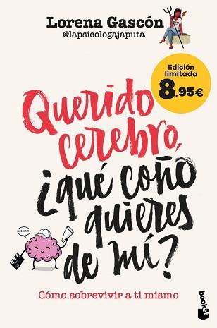 QUERIDO CEREBRO, ¿QUÉ COÑO QUIERES DE MÍ? | 9788427053434 | LORENA GASCÓN @LAPSICOLOGAJAPUTA | Llibreria L'Illa - Llibreria Online de Mollet - Comprar llibres online