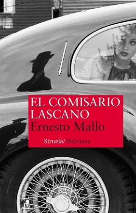 COMISARIO LASCANO, EL | 9788416280551 | MALLO, ERNESTO | Llibreria L'Illa - Llibreria Online de Mollet - Comprar llibres online