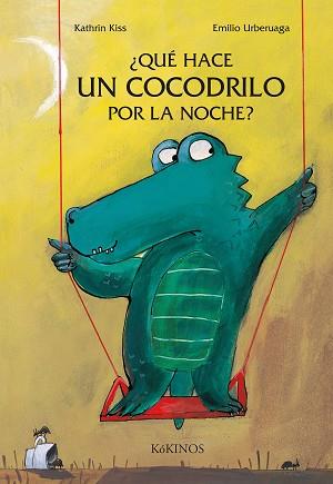 QUE HACE UN COCODRILO POR LA NOCHE | 9788488342188 | KISS, KATHRIN | Llibreria L'Illa - Llibreria Online de Mollet - Comprar llibres online