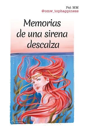 MEMORIAS DE UNA SIRENA DESCALZA | 9788417828301 | MARTÍNEZ MORENO, PATRICIA | Llibreria L'Illa - Llibreria Online de Mollet - Comprar llibres online