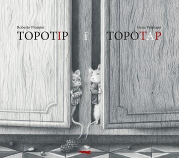 TOPOTIP I TOPOTAP | 9788412863147 | PIUMINI, ROBERTO | Llibreria L'Illa - Llibreria Online de Mollet - Comprar llibres online