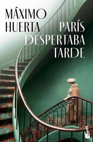 PARÍS DESPERTABA TARDE | 9788408297710 | HUERTA, MÁXIMO | Llibreria L'Illa - Llibreria Online de Mollet - Comprar llibres online