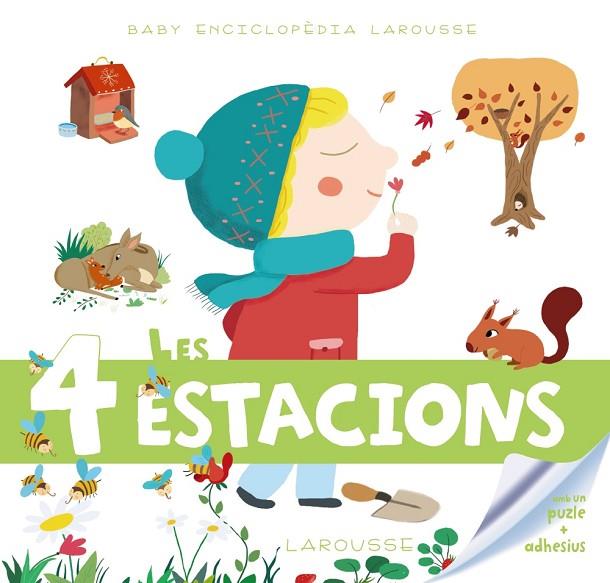 BABY ENCICLOPÈDIA. LES 4 ESTACIONS | 9788415785996 | LAROUSSE EDITORIAL | Llibreria L'Illa - Llibreria Online de Mollet - Comprar llibres online