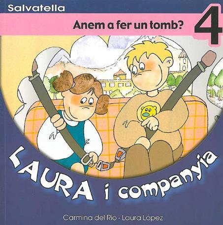 LAURA I COMPANYIA 4. ANEM A FER UN TOMB? | 9788484122463 | RIO GALVE, CARMINA DEL | Llibreria L'Illa - Llibreria Online de Mollet - Comprar llibres online