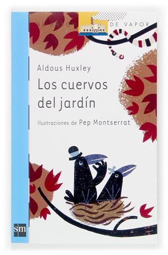 CUERVOS DEL JARDIN, LOS | 9788467508789 | HUXLEY, ALDOUS (1894-1963) | Llibreria L'Illa - Llibreria Online de Mollet - Comprar llibres online