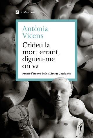 CRIDEU LA MORT ERRANT DIGUEU-ME ON VA | 9788410009462 | VICENS, ANTÒNIA | Llibreria L'Illa - Llibreria Online de Mollet - Comprar llibres online