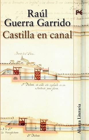 CASTILLA EN CANAL | 9788420647210 | GUERRA GARRIDO, RAUL | Llibreria L'Illa - Llibreria Online de Mollet - Comprar llibres online