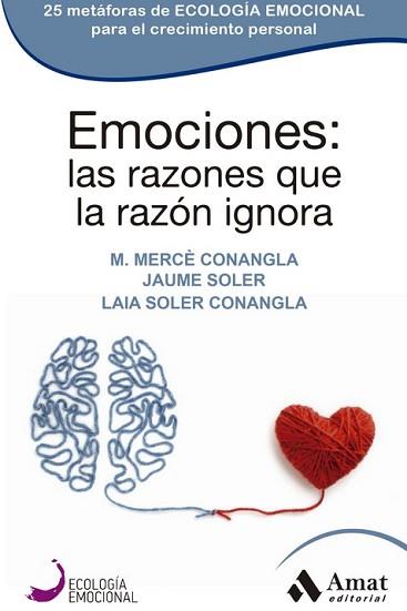 EMOCIONES: LAS RAZONES QUE LA RAZON IGNORA | 9788418114861 | VV. AA. | Llibreria L'Illa - Llibreria Online de Mollet - Comprar llibres online