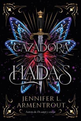 CAZADORA DE HADAS | 9788417421915 | ARMENTROUT, JENNIFER | Llibreria L'Illa - Llibreria Online de Mollet - Comprar llibres online