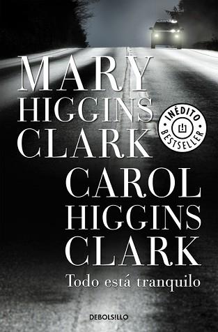 TODO ESTÁ TRANQUILO | 9788499085777 | HIGGINS CLARK, MARY/ HIGGINS CLARK, CAROL