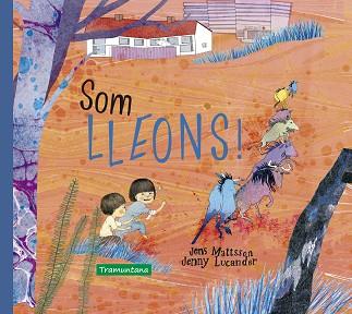 SOM LLEONS! | 9788418520044 | MATTSSON, JENS | Llibreria L'Illa - Llibreria Online de Mollet - Comprar llibres online