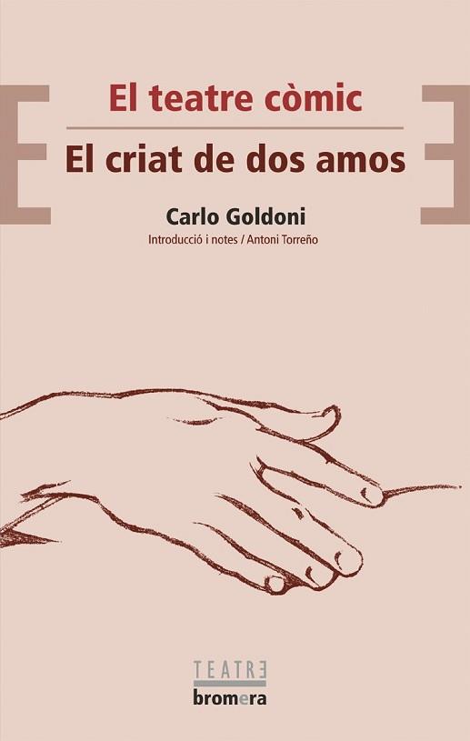 TEATRE COMIC, EL / CRIAT DE DOS AMOS, EL | 9788476609842 | GOLDONI, CARLO | Llibreria L'Illa - Llibreria Online de Mollet - Comprar llibres online