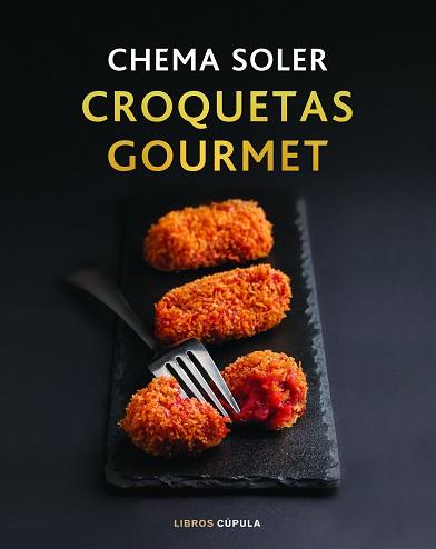 CROQUETAS GOURMET | 9788448028091 | SOLER, CHEMA | Llibreria L'Illa - Llibreria Online de Mollet - Comprar llibres online