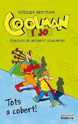 COOLMAN I JO. CAMPI QUI PUGUI | 9788490260418 | BERTRAM, RÜDIGER | Llibreria L'Illa - Llibreria Online de Mollet - Comprar llibres online