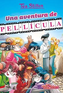 AVENTURA DE PEL·LÍCULA, UNA | 9788413893679 | STILTON, TEA | Llibreria L'Illa - Llibreria Online de Mollet - Comprar llibres online