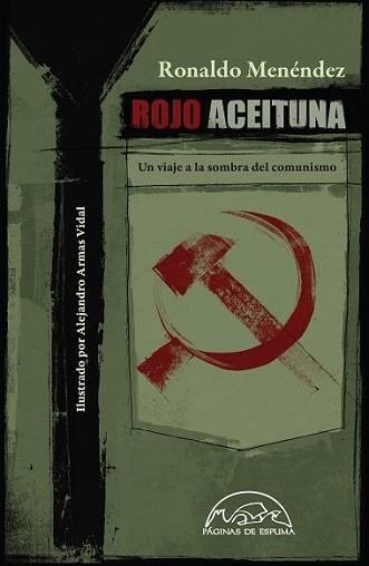 ROJO ACEITUNA | 9788483931561 | MENÉNDEZ, RONALDO | Llibreria L'Illa - Llibreria Online de Mollet - Comprar llibres online