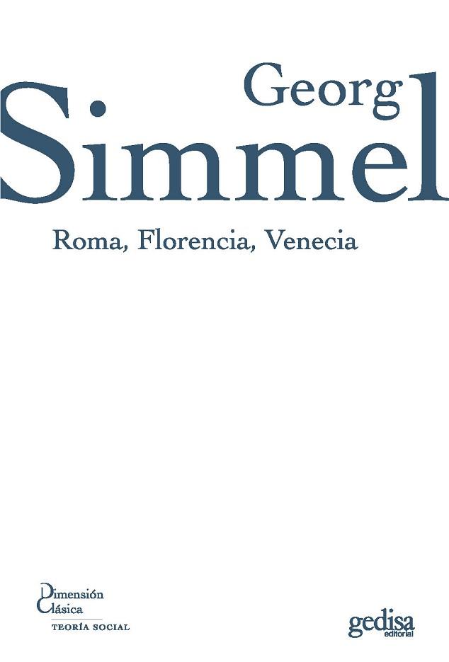 ROMA FLORENCIA VENECIA | 9788497841429 | SIMMEL, GEORG | Llibreria L'Illa - Llibreria Online de Mollet - Comprar llibres online