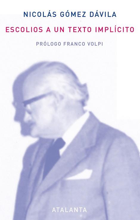 ESCOLIOS A UN TEXTO IMPLICITO | 9788493724719 | GOMEZ DAVILA, NICOLAS | Llibreria L'Illa - Llibreria Online de Mollet - Comprar llibres online