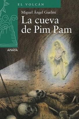 CUEVA DE PIM PAM, LA | 9788466794039 | GUELMÍ, MIGUEL ÁNGEL | Llibreria L'Illa - Llibreria Online de Mollet - Comprar llibres online