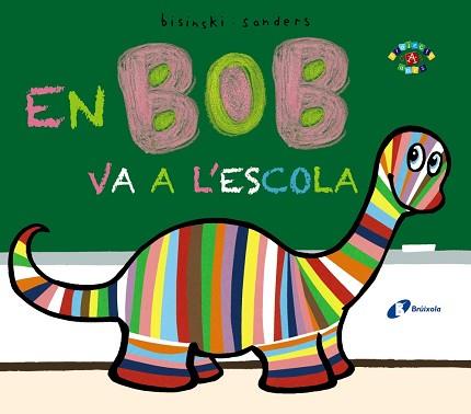 EN BOB VA A L' ESCOLA | 9788499066868 | BISINSKI, PIERRICK