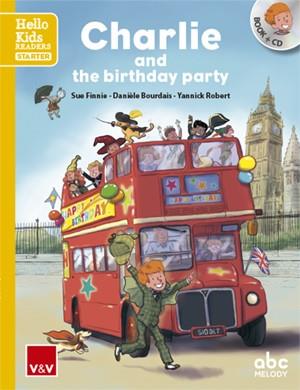 CHARLIE AND THE BIRTHDAY PARTY (HELLO KIDS) | 9788468238777 | ABC MELODY EDITIONS/ABC MELODY EDITIONS | Llibreria L'Illa - Llibreria Online de Mollet - Comprar llibres online