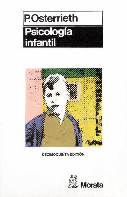 PSICOLOGIA INFANTIL | 9788471120427 | Osterrieth, Paul | Llibreria L'Illa - Llibreria Online de Mollet - Comprar llibres online