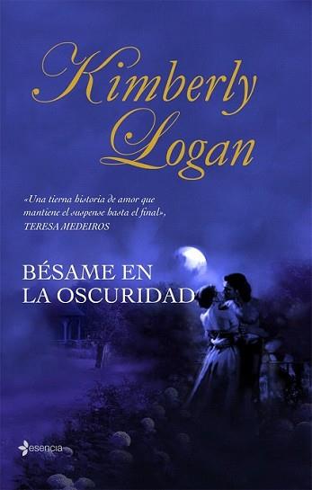 BÉSAME EN LA OSCURIDAD | 9788408076186 | LOGAN, KIMBERLY | Llibreria L'Illa - Llibreria Online de Mollet - Comprar llibres online