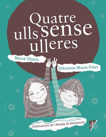 QUATRE ULLS SENSE ULLERES | 9788498838862 | UBACH, MERCÈ | Llibreria L'Illa - Llibreria Online de Mollet - Comprar llibres online