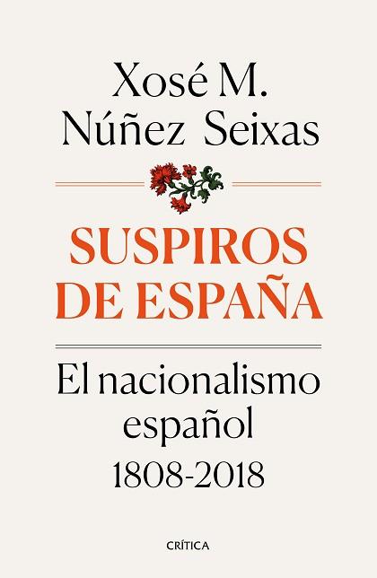 SUSPIROS DE ESPAÑA | 9788491990277 | NÚÑEZ SEIXAS, XOSÉ M. | Llibreria L'Illa - Llibreria Online de Mollet - Comprar llibres online