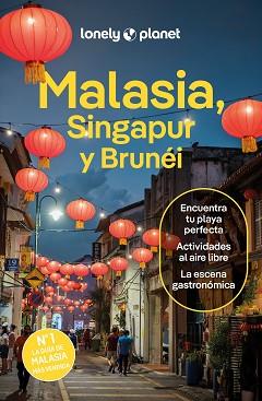 MALASIA SINGAPUR Y BRUNÉI 5 | 9788408291183 | TAN, WINNIE/FEGENT-BROWN, LINDSAY/JONG, RIA DE/ST.LOUIS, REGIS/RICHMOND, SIMON/FERRARESE, MARCO/SEAH | Llibreria L'Illa - Llibreria Online de Mollet - Comprar llibres online