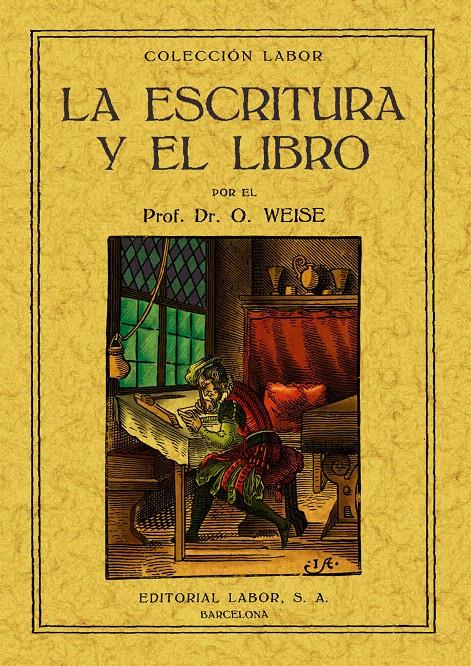 ESCRITURA Y EL LIBRO, LA | 9788497611602 | WEISE | Llibreria L'Illa - Llibreria Online de Mollet - Comprar llibres online