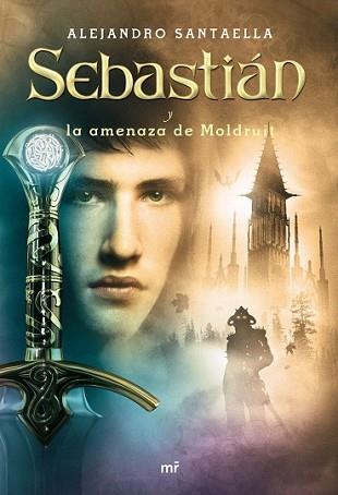 SEBASTIAN Y LA AMENAZA DE MOLDRUIT | 9788427035300 | SANTAELLA, ALEJANDRO | Llibreria L'Illa - Llibreria Online de Mollet - Comprar llibres online