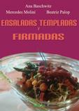 ENSALADAS TEMPLADAS Y FIRMADAS | 9788492974702 | BASCHWITZ,ANA/MOLINI,MERCEDES/PALOP,BEAT | Llibreria L'Illa - Llibreria Online de Mollet - Comprar llibres online