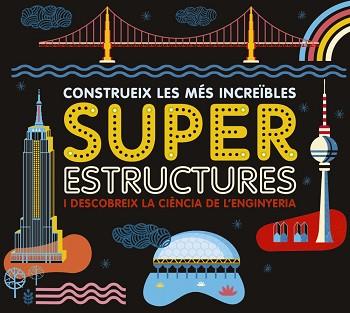 SUPERESTRUCTURES | 9788417273163 | LAROUSSE EDITORIAL | Llibreria L'Illa - Llibreria Online de Mollet - Comprar llibres online