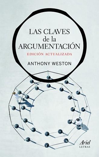 CLAVES DE LA ARGUMENTACIÓN, LAS | 9788434413689 | WESTON, ANTHONY | Llibreria L'Illa - Llibreria Online de Mollet - Comprar llibres online