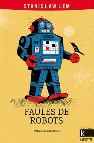 FAULES DE ROBOTS | 9788418558719 | LEM, STANISLAW | Llibreria L'Illa - Llibreria Online de Mollet - Comprar llibres online