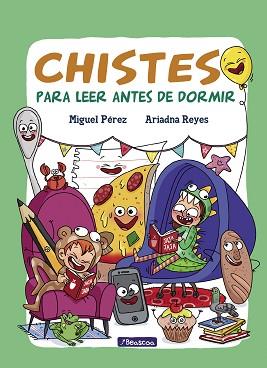 CHISTES PARA LEER ANTES DE DORMIR | 9788448849702 | PÉREZ, MIGUEL / ARIADNA REYES | Llibreria L'Illa - Llibreria Online de Mollet - Comprar llibres online